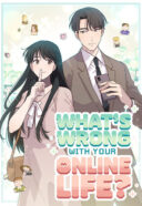 What's Wrong With Your Online Life?
