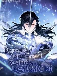 Regressing As The Reincarnated Bastard Of The Sword Clan